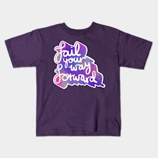 Fail Your Way Forward Kids T-Shirt